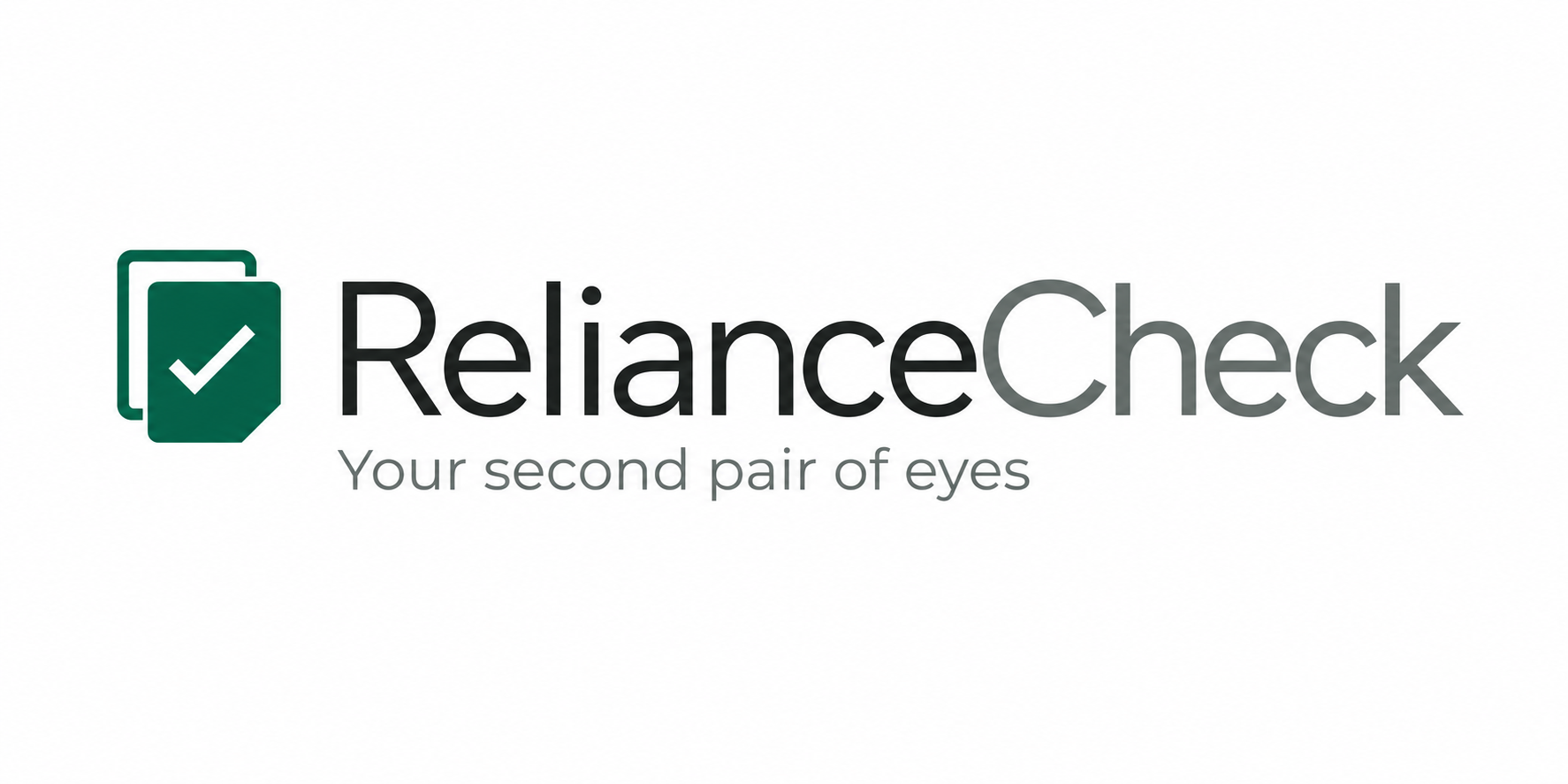 RelianceCheck — Your second pair of eyes